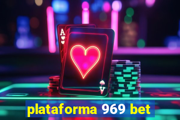 plataforma 969 bet